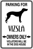 Parking for Vizsla Owners Only Sign  - Car or Wall Decal - Fusion Decals