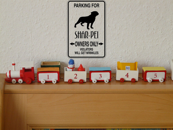 Parking for Shar-Pei Owners Only Sign  - Car or Wall Decal - Fusion Decals