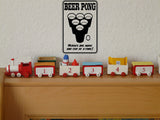 Beer Pong Heros are made one cup at a time Sign  - Car or Wall Decal - Fusion Decals