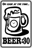 Oh look at the time Beer : 30 Sign  - Car or Wall Decal - Fusion Decals