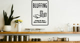 Bluffing a Pair of Balls beat everything Sign  - Car or Wall Decal - Fusion Decals