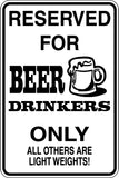Reserved for Beer Drinkers Only Sign Vinyl Wall Decal - Fusion Decals