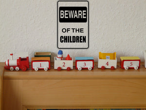 Beware of the CHILDREN Sign Vinyl Wall Decal - Fusion Decals
