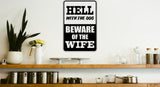Hell with the dog beware of the WIFE Sign Vinyl Wall Decal - Fusion Decals
