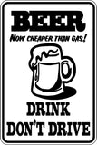 Beer now cheaper then gas Sign Vinyl Wall Decal - Fusion Decals