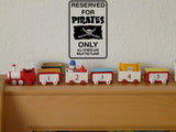 Reserved for Pirates Only Sign Vinyl Wall Decal - Fusion Decals