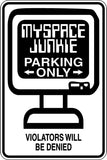 Myspace Junkie Parking Only Sign Vinyl Wall Decal - Fusion Decals