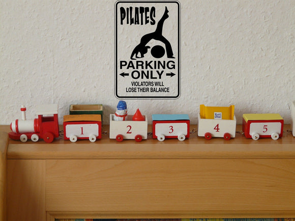 Pilates Parking Only Sign Vinyl Wall Decal - Fusion Decals