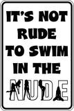 Its not rude to swim in the nude Sign Vinyl Wall Decal - Fusion Decals