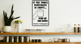 If the Dispenser is Empty Please use your clothes Sign Vinyl Wall Decal - Fusion Decals