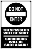Do Not Enter Trespassers will be SHOT Sign Vinyl Wall Decal - Fusion Decals