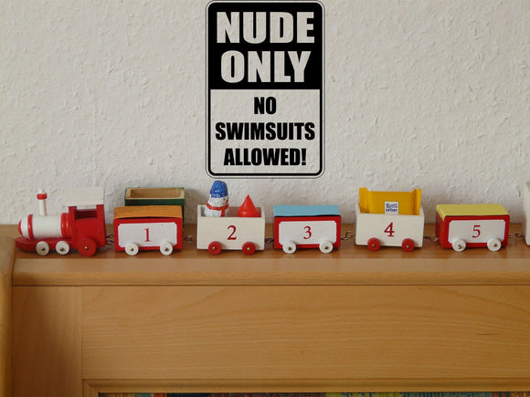 Nude Only No Swim Suits Allowed Sign Vinyl Wall Decal - Fusion Decals