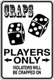 Craps Players Only Violators will be Crapped On Sign Vinyl Wall Decal - Fusion Decals
