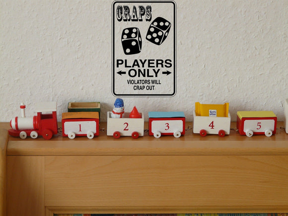 Craps Players Only Violators will Crap Out Sign Vinyl Wall Decal - Fusion Decals
