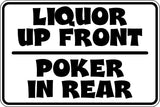 Liquir Up Front Poker in Rear Sign Vinyl Wall Decal - Fusion Decals