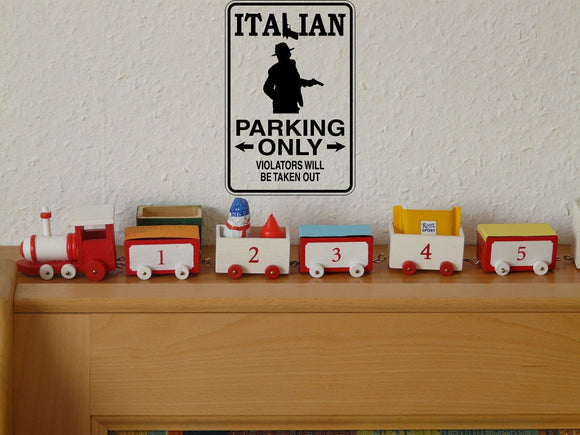Italian Parking Only #2 Sign Vinyl Wall Decal - Fusion Decals