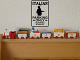 Italian Parking Only #2 Sign Vinyl Wall Decal - Fusion Decals