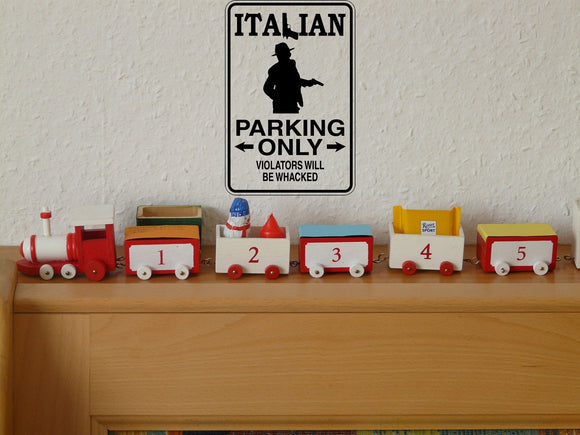 Italian Parking Only #3 Sign Vinyl Wall Decal - Fusion Decals