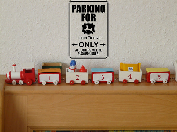 Parking for John Deer Only Sign Vinyl Wall Decal - Fusion Decals