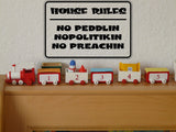 House Rules: No Preachin Sign Vinyl Wall Decal - Fusion Decals