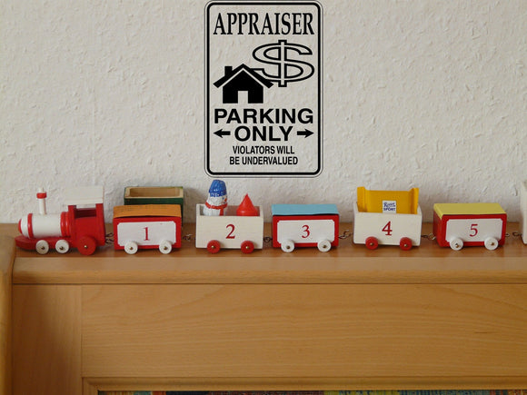 Appraiser Parking Only Sign Vinyl Wall Decal - Fusion Decals