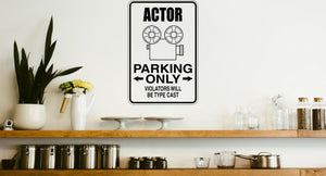 Actor Parking Only Sign Vinyl Wall Decal - Fusion Decals