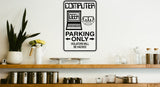 Computer Parking Only Sign Vinyl Wall Decal - Fusion Decals