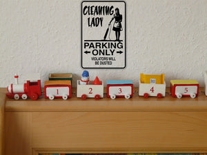 Cleaning Lady Parking Only Sign Vinyl Wall Decal - Fusion Decals