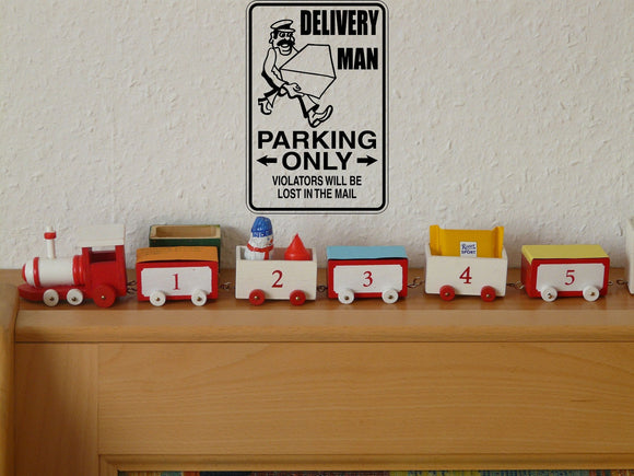 Delivery Man Parking Only Sign Vinyl Wall Decal - Fusion Decals