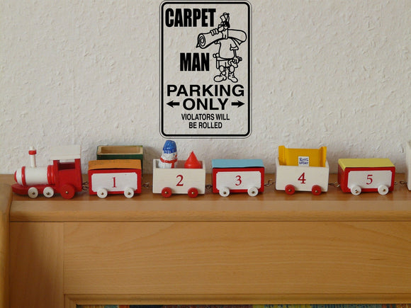 Carpet Man Parking Only Sign Vinyl Wall Decal - Fusion Decals
