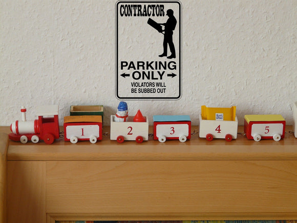 Contractor Parking Only Sign Vinyl Wall Decal - Fusion Decals