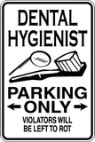 Dental Hygienist Parking Only Sign Vinyl Wall Decal - Fusion Decals