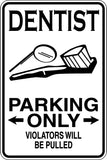 Dentist Parking Only Sign Vinyl Wall Decal - Fusion Decals