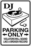 DJ Parking Only Sign Vinyl Wall Decal - Fusion Decals