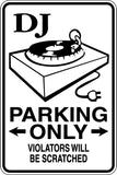 Dj parking Only #2 Sign Vinyl Wall Decal - Fusion Decals