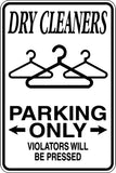 Dry Cleaners Parking Only Sign Vinyl Wall Decal - Fusion Decals