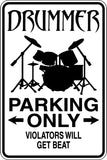 Drummer Parking Only Sign Vinyl Wall Decal - Fusion Decals