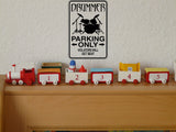 Drummer Parking Only Sign Vinyl Wall Decal - Fusion Decals