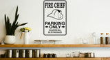 Fire Chief Parking only Sign Vinyl Wall Decal - Fusion Decals