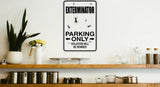 Exterminator Parking Only Sign Vinyl Wall Decal - Fusion Decals