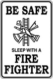 Be Safe Sleep with Fire Fighter Sign Vinyl Wall Decal - Fusion Decals