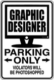 Graphic Designer Parking Only Sign Vinyl Wall Decal - Fusion Decals