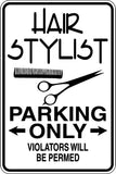 Hair Stylist Parking Only Sign Vinyl Wall Decal - Fusion Decals