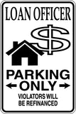 Loan Officer Parking Only Sign Vinyl Wall Decal - Fusion Decals
