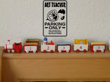 Art Teacher Parking Only Sign Vinyl Wall Decal - Fusion Decals