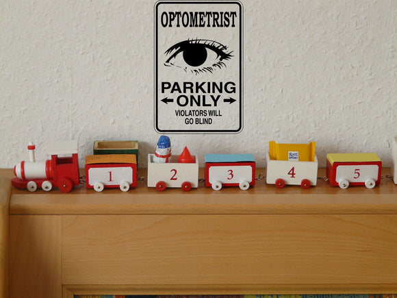 Optometrist Parking Only Sign Vinyl Wall Decal - Fusion Decals