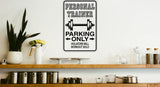 Physical Therapist Parking Only Sign  - Car or Wall Decal - Fusion Decals