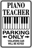 Piano Teacher Parking Only Sign Vinyl Wall Decal - Fusion Decals