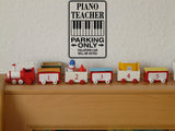 Piano Teacher Parking Only Sign Vinyl Wall Decal - Fusion Decals