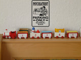 Psychiatrist Parking Only Sign Vinyl Wall Decal - Fusion Decals